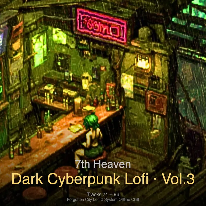 Late-Shift Bar · Dark Cyberpunk Lofi Vol.3